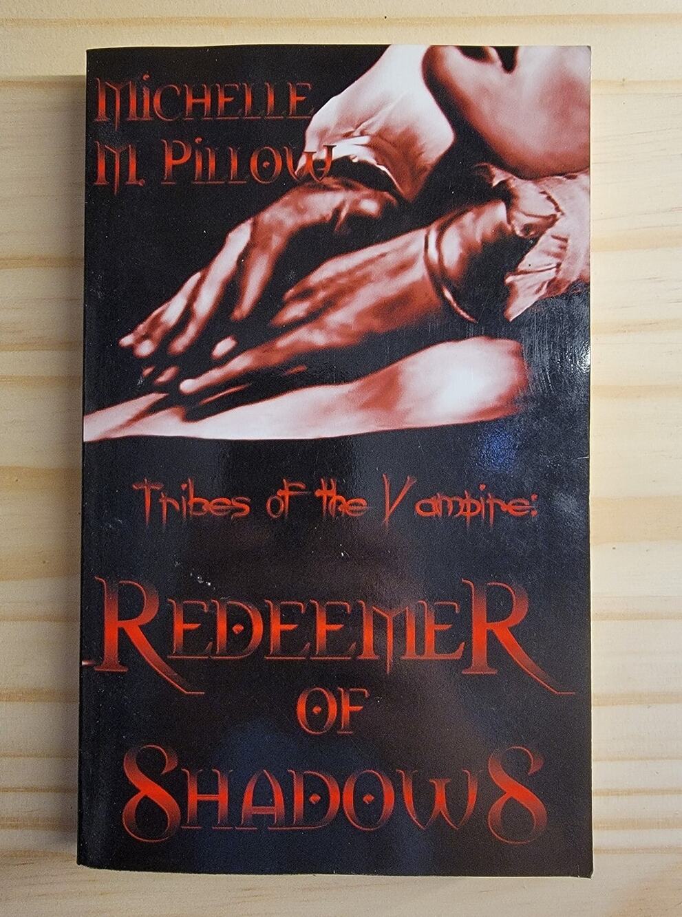 Tribes of the Vampire: Redeemer of Shadows by Michelle M Pillow 2005 PB
